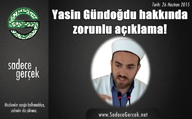 Yasin Gündoğdu hakkında zorunlu açıklama!