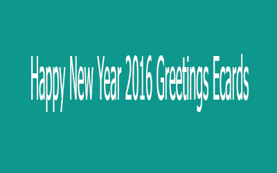 Happy New Year 2016 Greetings Ecards
