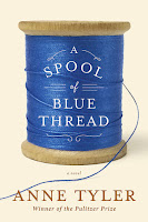 A Spool of Blue Thread by Anne Tyler. A Spool of Blue Thread by Anne Tyler.