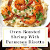 Recipe: Parmesan Risotto with Roasted Shrimp