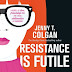 Book Review: Resistance Is Futile By Jenny T. Colgan