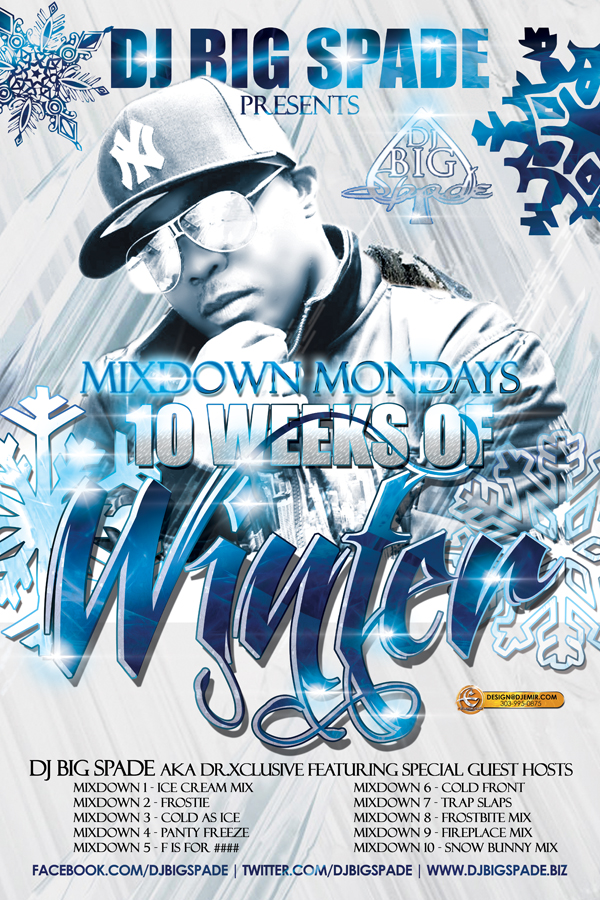 DJ Big Spade Winter Mixtape series Poster and Flyer Design DJ Big Spade Winter Mixtape series Poster and Flyer Design