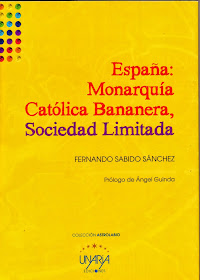 MI NUEVO POEMARIO:  España, Monarquía Católica Bananera, Sociedad Limitada (Unaria Ediciones, 2013)