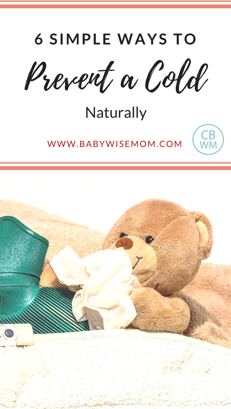 6 Simple Ways to Naturally Prevent and Treat a Cold Babywise Mom
