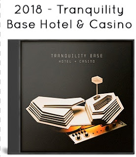 2018 - Tranquility Base Hotel & Casino 2018 - Tranquility Base Hotel & Casino