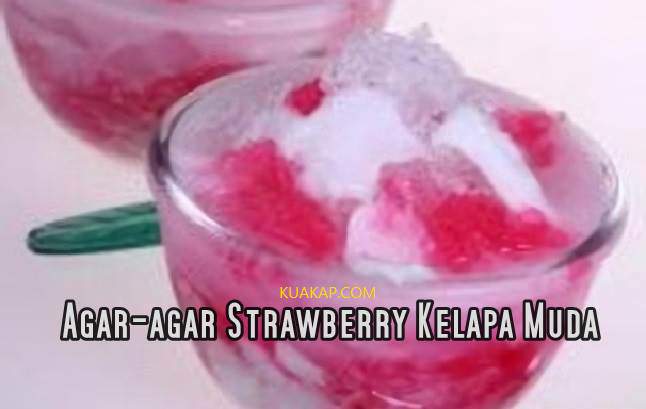 Resep Minuman Agar-Agar Strawberry Kelapa Muda Buat Buka Puasa Resep Minuman Agar-Agar Strawberry Kelapa Muda Buat Buka Puasa