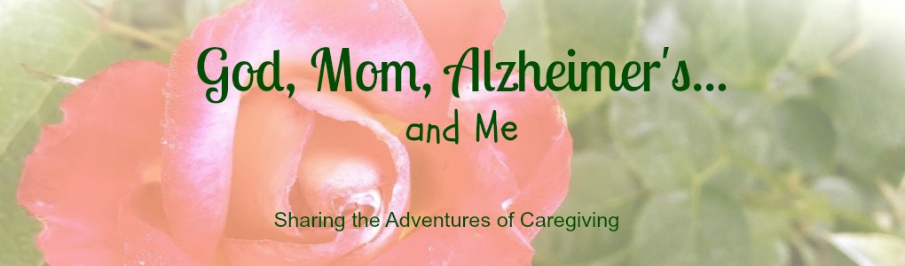 God, Mom, Alzheimer's and Me
