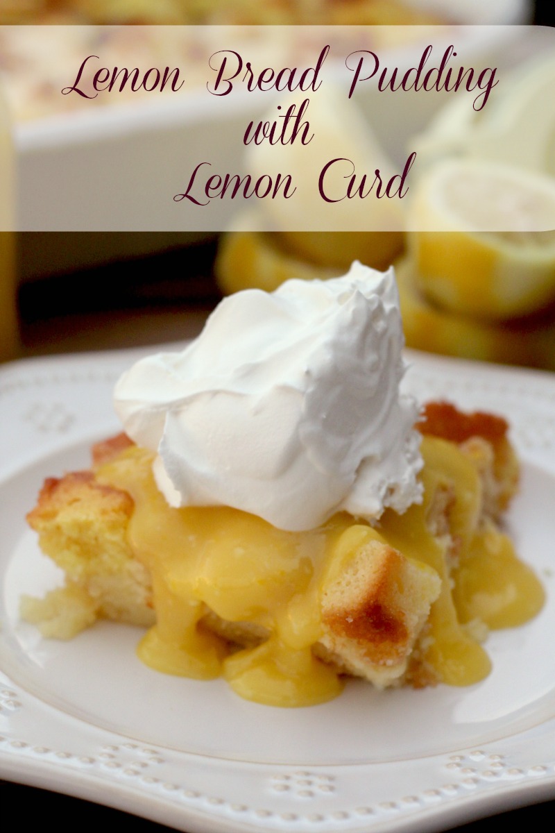 Lemon Bread Pudding with Lemon Curd Crazy for Cookies and More