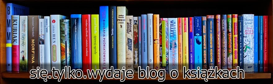 się.tylko.wydaje. blog o książkach