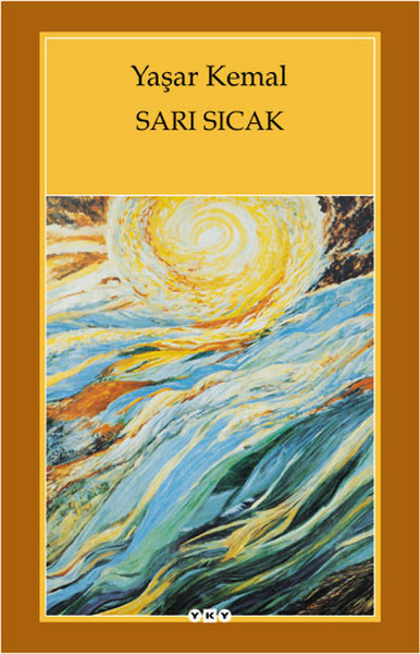 SARI SICAK KITAP OZETI yasar kemal SARI SICAK KITAP OZETI