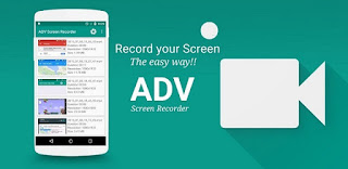تطبيق ADV screen recorder لتسجيل شاشه الاندرويد فيديو تطبيق ADV screen recorder لتسجيل شاشه الاندرويد فيديو