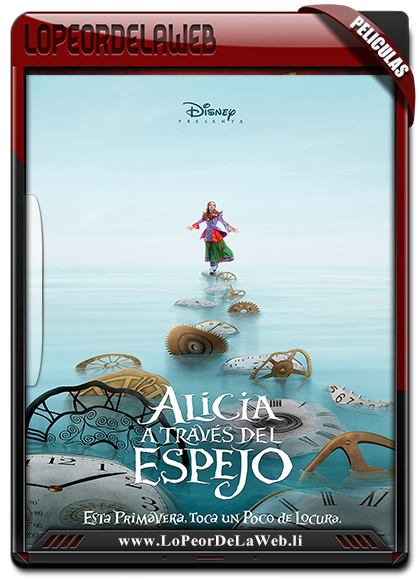 Alicia a Través del Espejo 720p Latino (2016) [MG - SF - UB]