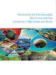 PANORAMA DA CONSERVAÇÃO DOS ECOSSISTEMAS COSTEIROS E MARINHOS DO BRASIL  // MMA