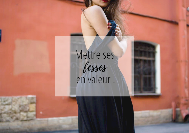 les fesses des français mettre ses fesses en valeur