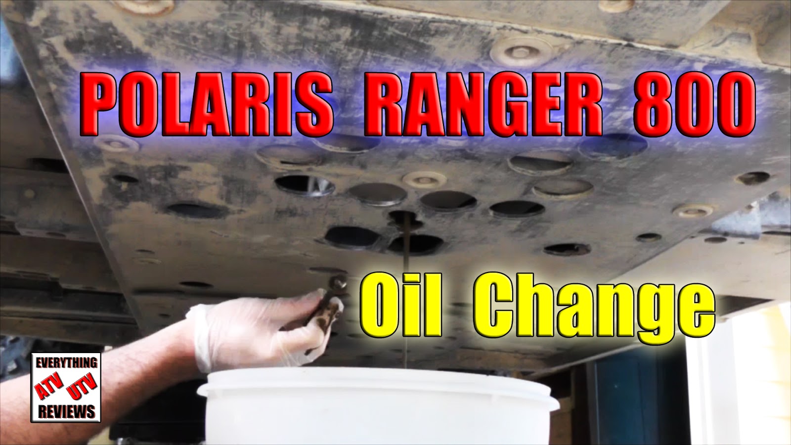 EVERYTHING ATV UTV REVIEWS Polaris Ranger 800 Oil Change