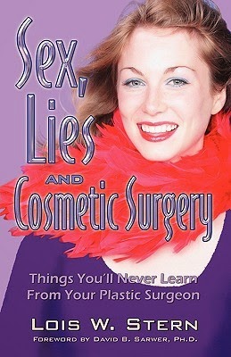 http://www.amazon.com/Lies-Cosmetic-Surgery-Lois-Stern-ebook/dp/B00529QHTW/