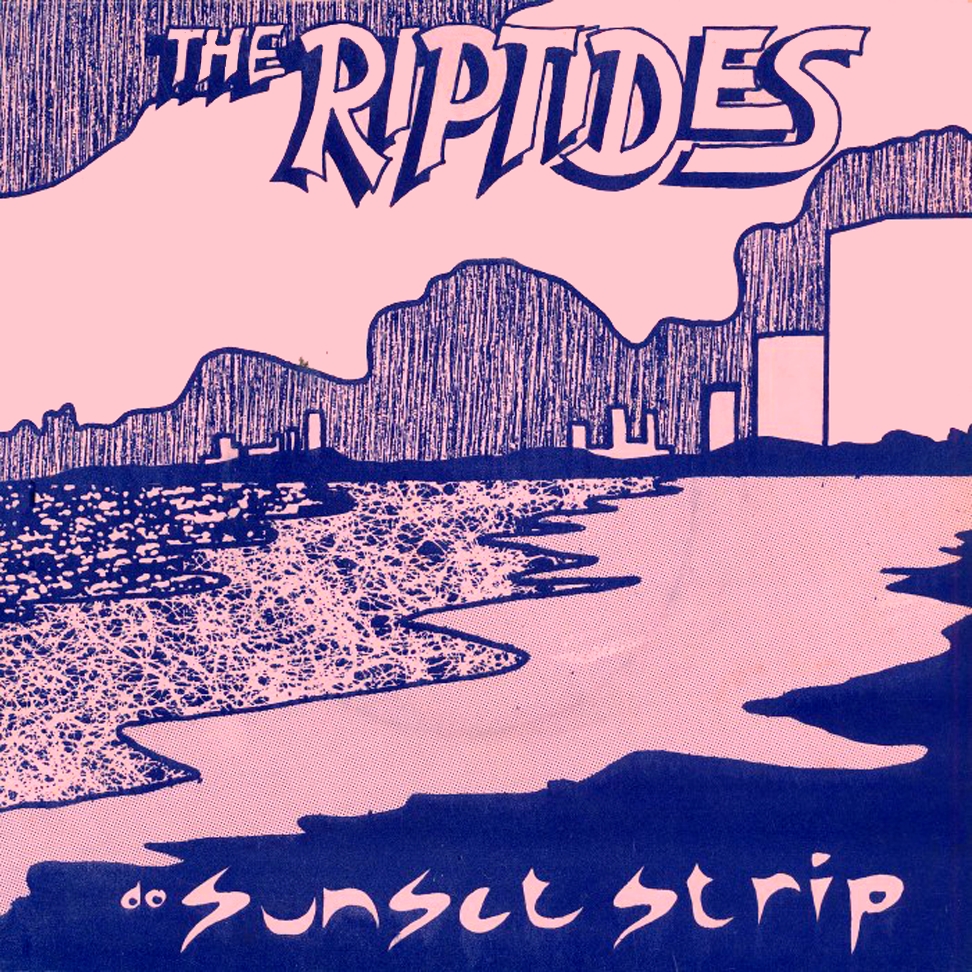 WhyDoThingsHaveToChange: THE RIPTIDES - Sunset Strip EP 1978