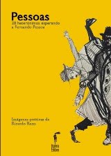 Pessoas (28 heterónimos esperando a Fernando Pessoa) Antología 2016