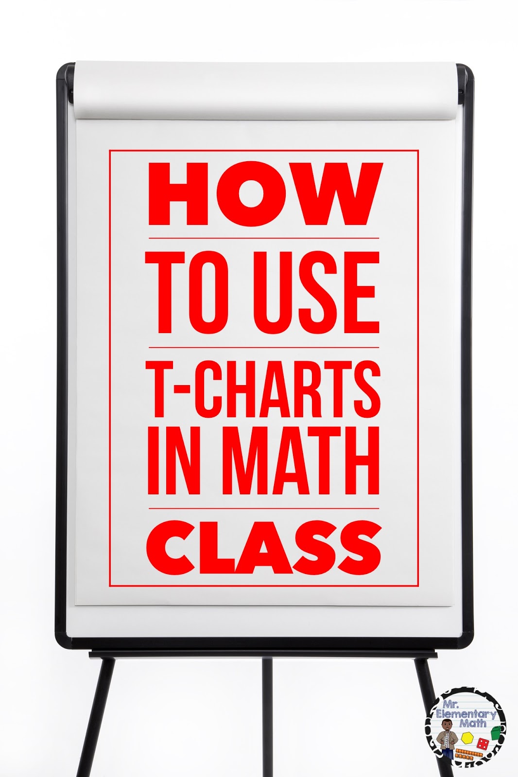 who-s-who-and-who-s-new-how-to-use-t-charts-in-math-class