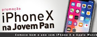 Promoção iPhone X e Apple Watch na Jovem Pan