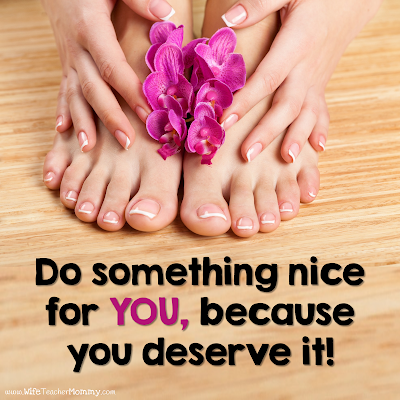 Do something for yourself, because you deserve it!