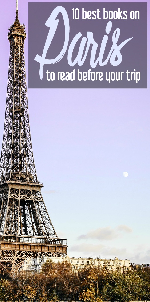 The 10 Best Books on Paris to Read before Your Trip Cosmos Mariners