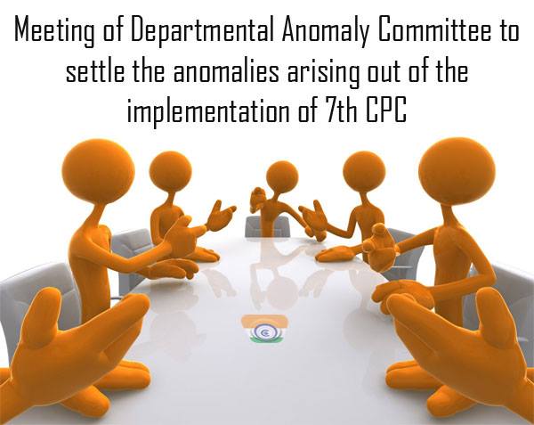7thCPC-Departmental-Anomaly-Committee 7thCPC-Departmental-Anomaly-Committee