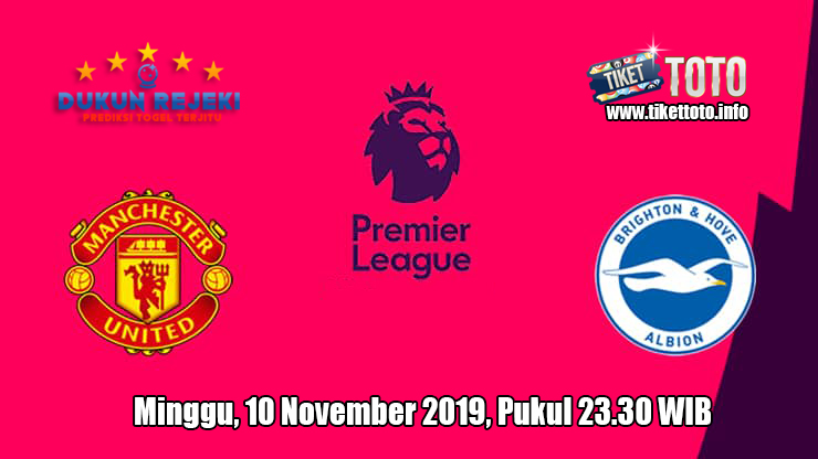 Prediksi Manchester United VS Brighton & Hove Albion 10 November 2019