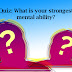 Quiz: What is your strongest mental ability?