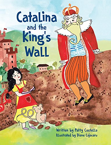 Catalina and the King's Wall by Patty Costello