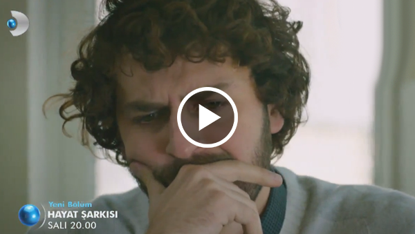 Hayat Şarkısı 35. Bölüm Fragmanı