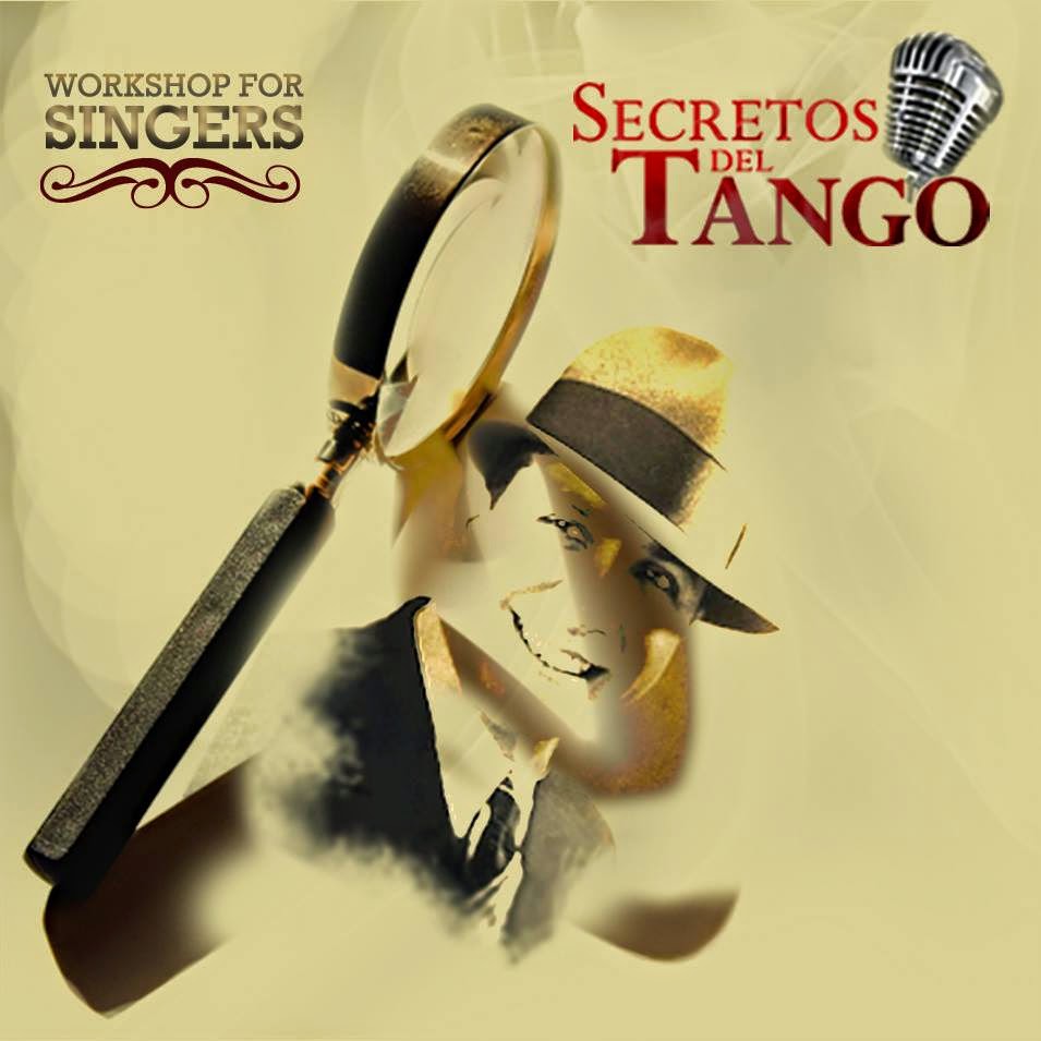 TANGO SECRETS. Workshop for singers