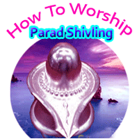 How To Worship Parad Shivling?