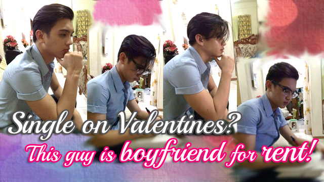 Single on Valentines? This guy is boyfriend for rent. Single on Valentines? This guy is boyfriend for rent.