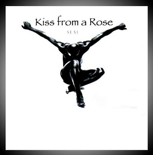 Seal - Kiss From a Rose