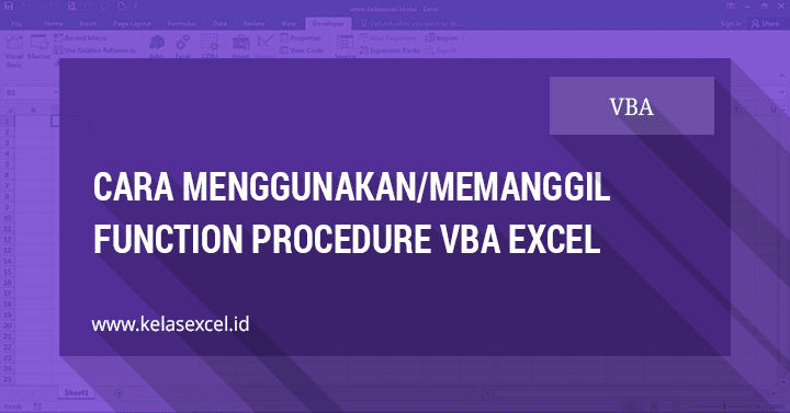 Cara Menggunakan Function Procedure VBA Excel Cara Menggunakan Function Procedure VBA Excel
