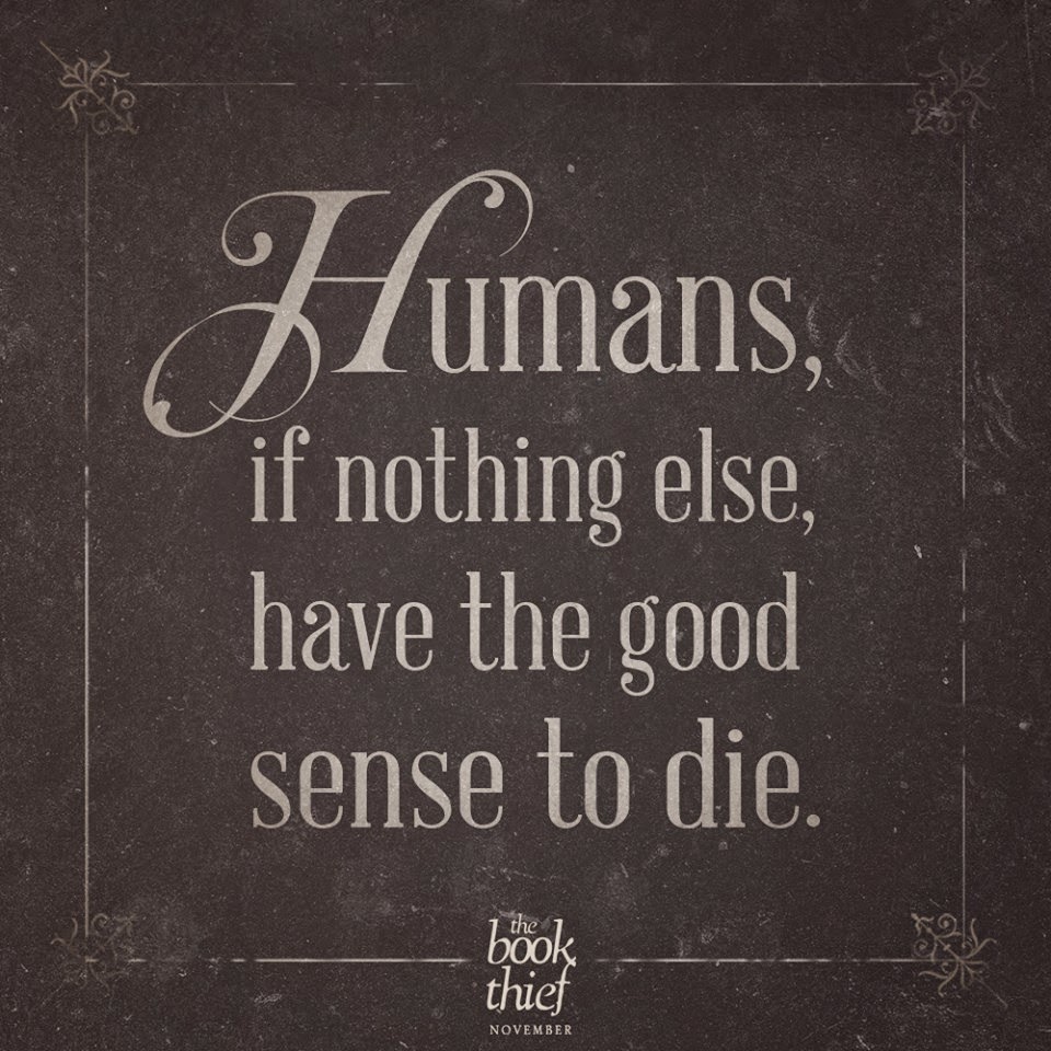 humans if nothing else have the good sense to die