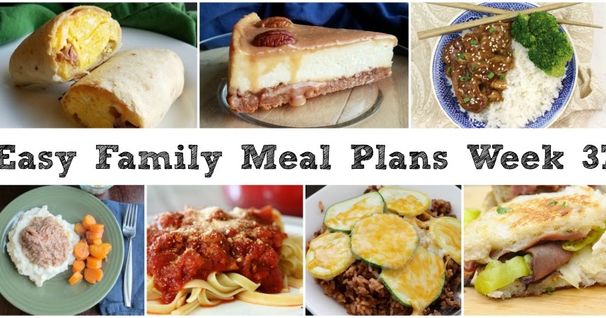 Cooking With Carlee: Easy Family Meal Plan Week 37
