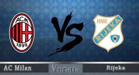Prediksi Milan vs Rijeka Prediksi Milan vs Rijeka
