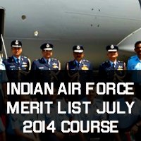 Indian Air Force Merit List July 2014 Course 