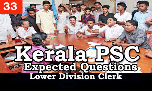 Kerala PSC - Expected/Model Questions for LD Clerk - 32