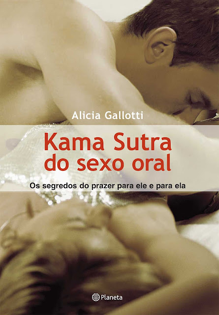 Kama Sutra do Sexo Oral Alicia Gallotti