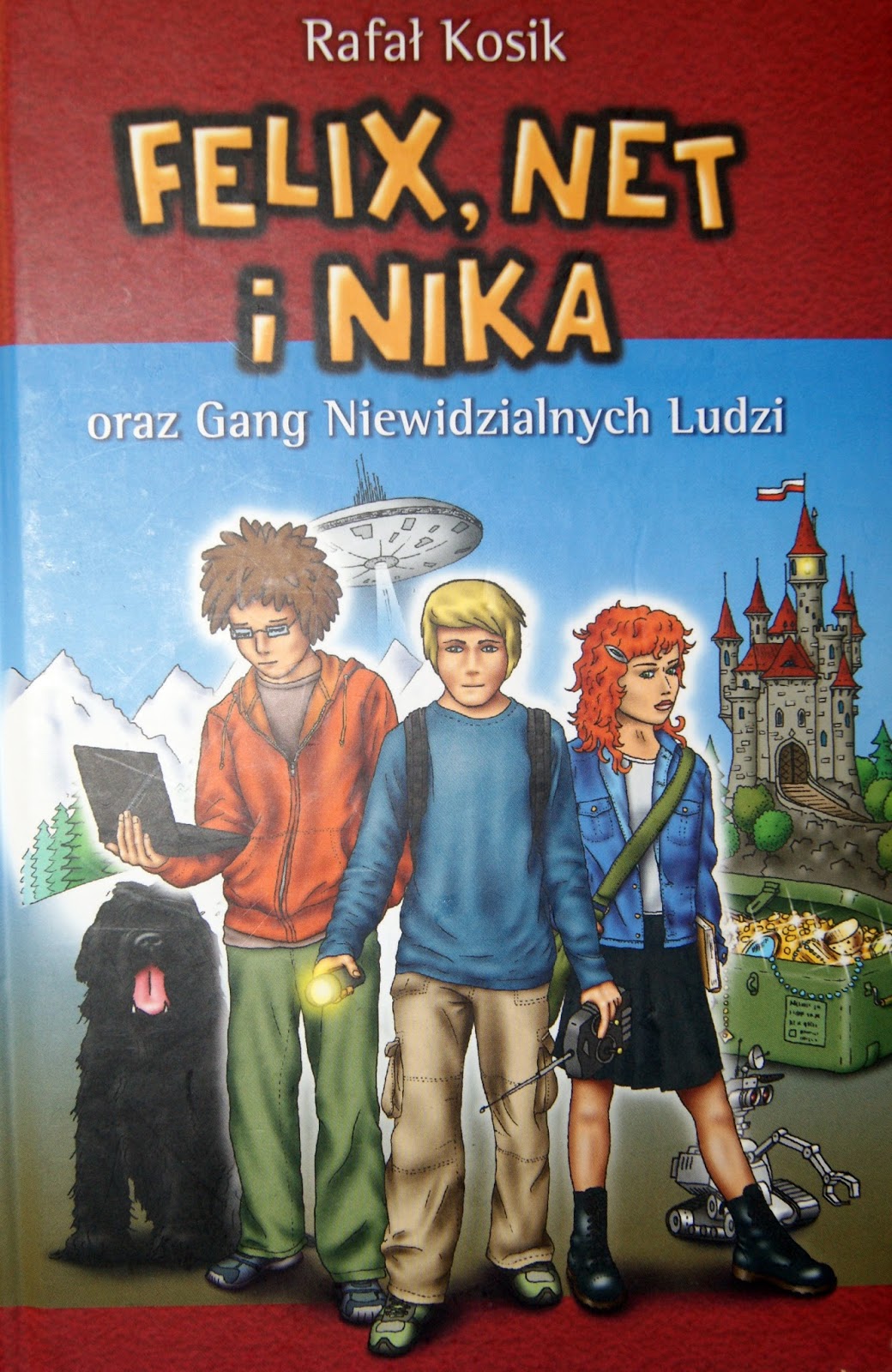 Quiz Felix Net I Nika Gang Niewidzialnych Ludzi NaD okładkę: Rafał Kosik - Felix, Net i Nika i Gang Niewidzialnych Ludzi