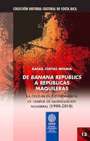 "De banana republics a repúblicas maquileras", de Rafael Cuevas Molina