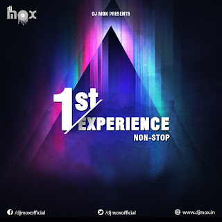 1st Experience Nonstop (DJ Mox) 1st Experience Nonstop (DJ Mox)