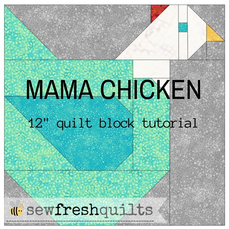 Sew Fresh Quilts Mama Chicken 12" quilt block tutorial