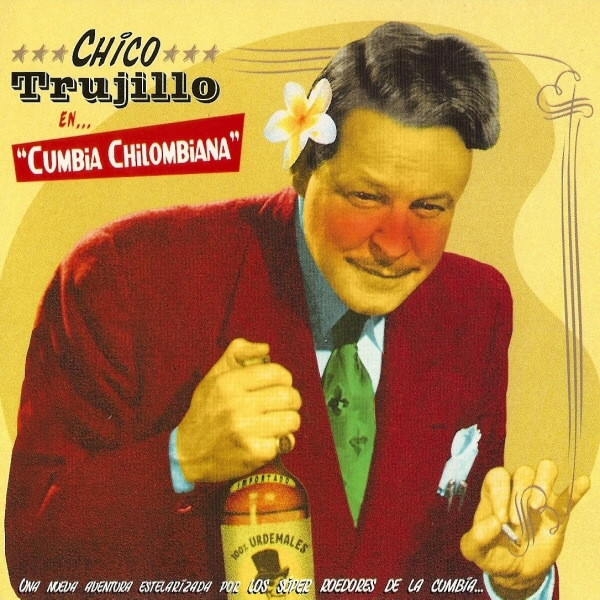 Image result for Chico Trujillo - Cumbia Chilombiana