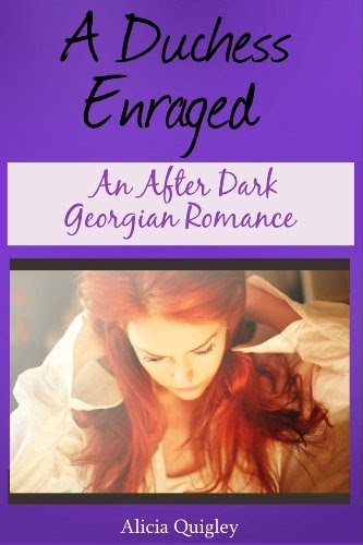 Book cover A Duchess Enraged by Alicia Quigley