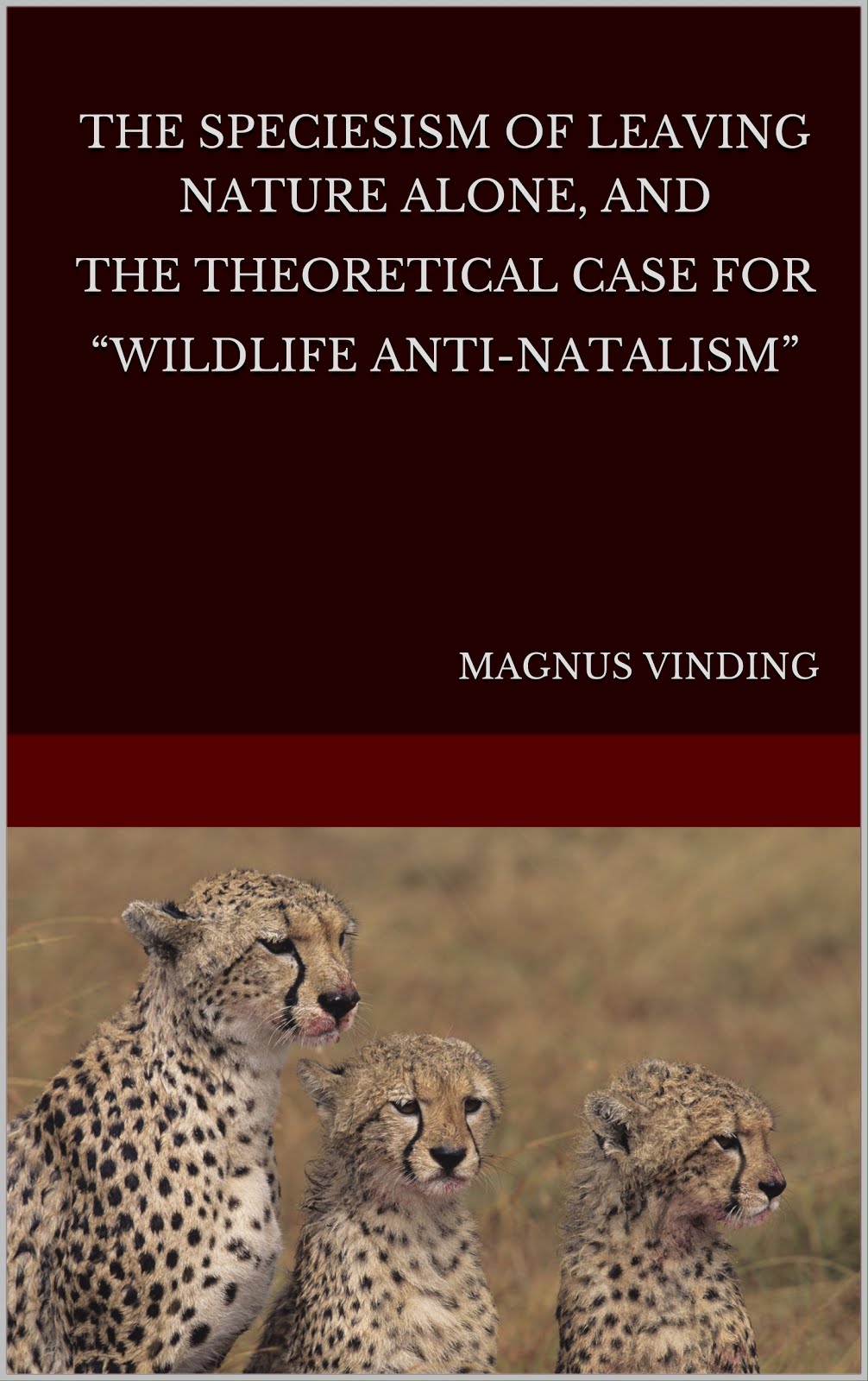 The Speciesism of Leaving Nature Alone, and the Theoretical Case for “Wildlife Anti-Natalism”