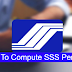 How Much SSS Pension Will You Get When You Retire And How To Compute SSS Pension
